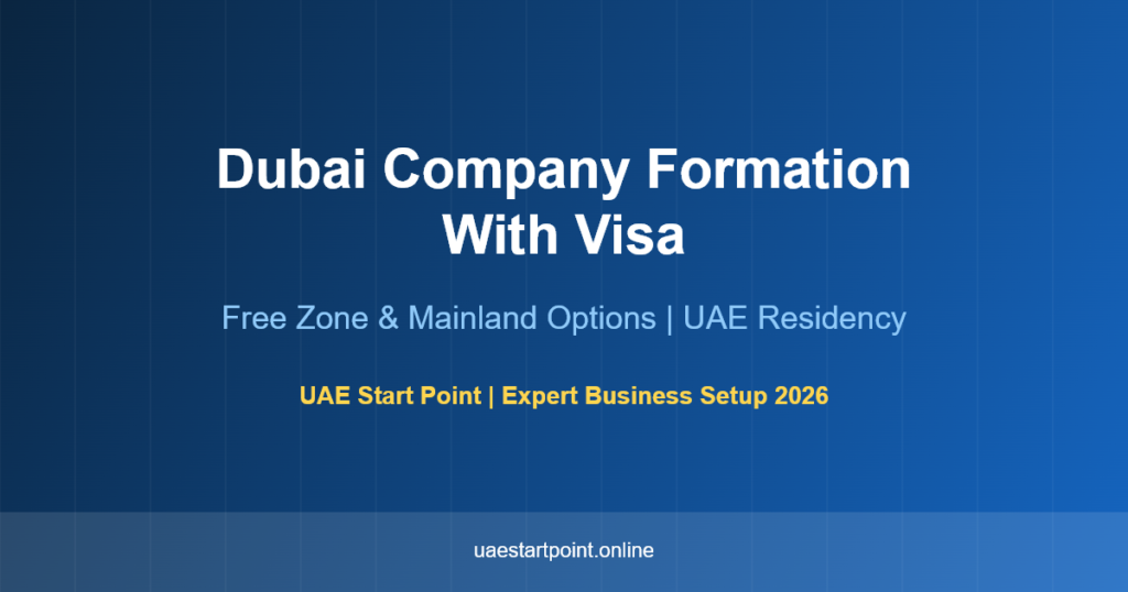 Dubai company formation with visa