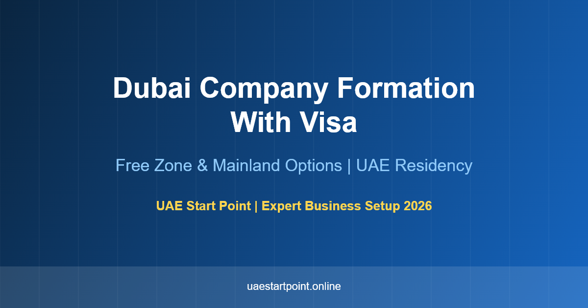 Dubai company formation with visa