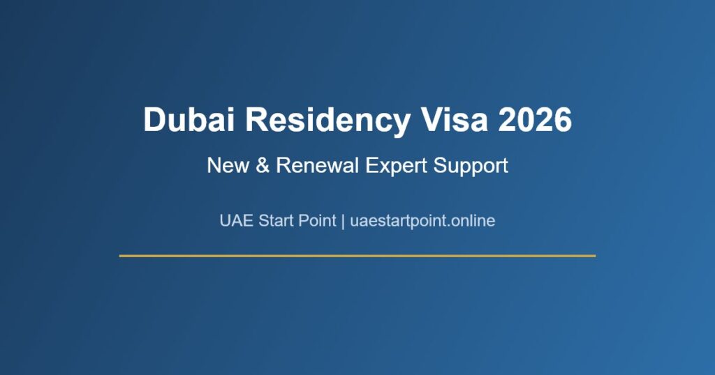 Dubai residency visa 2026 expert support UAE Start Point