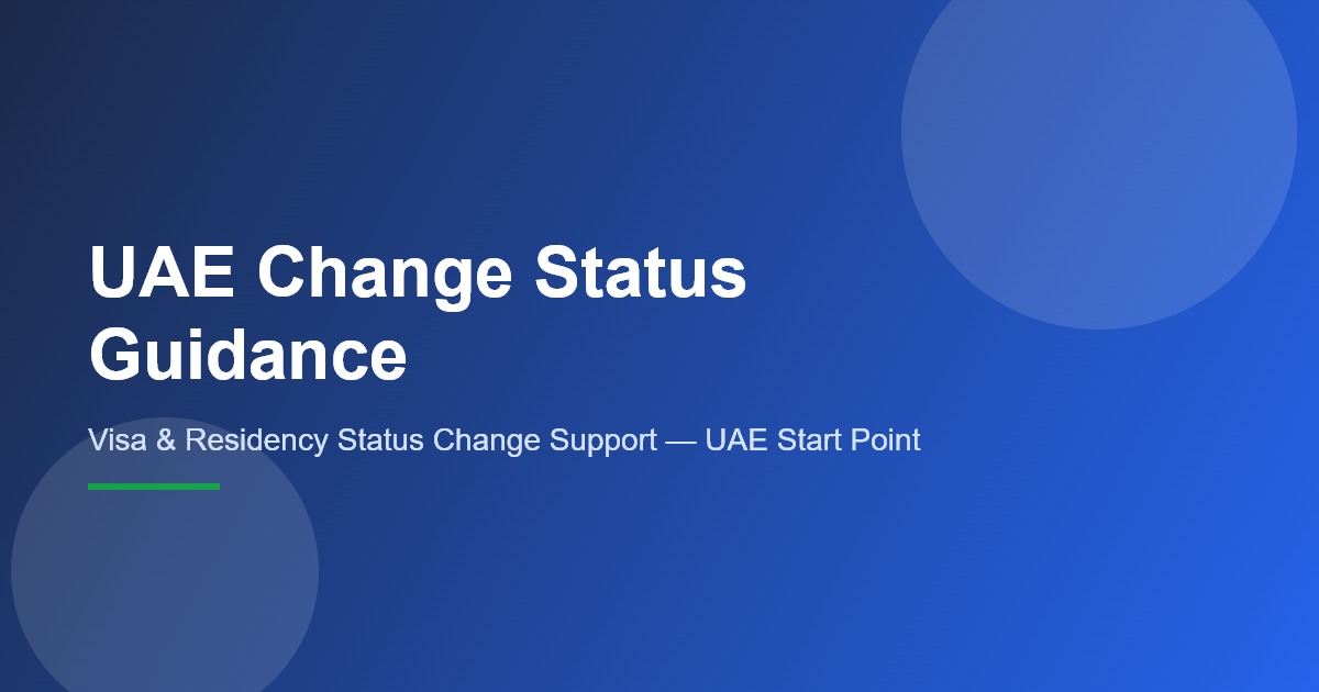 UAE change status guidance — visa and residency status change support