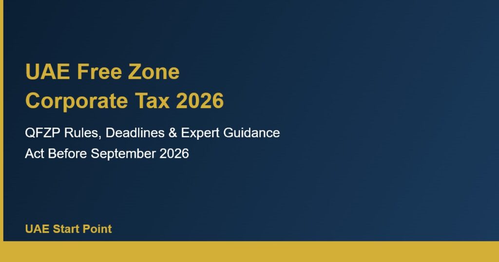 UAE free zone corporate tax 2026 QFZP expert guide